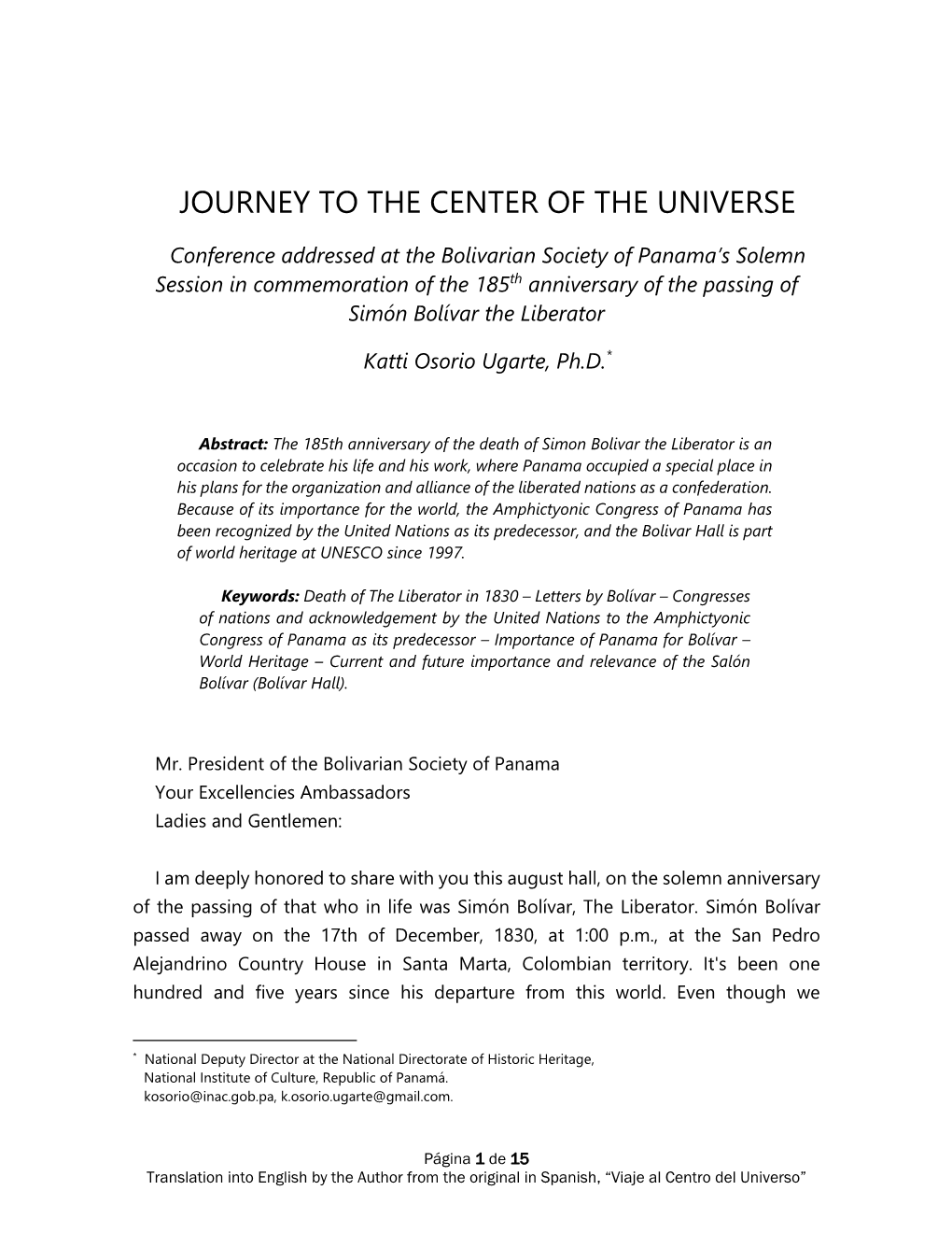 Journey to the Center of the Universe