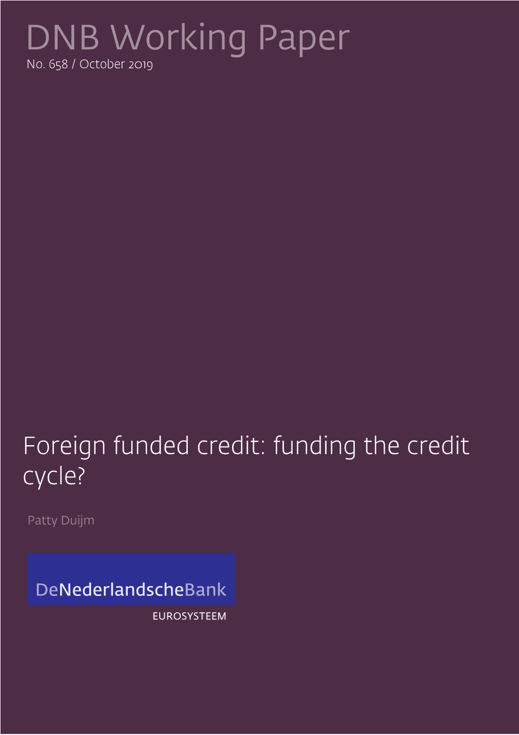 Foreign Funded Credit: Funding the Credit Cycle?