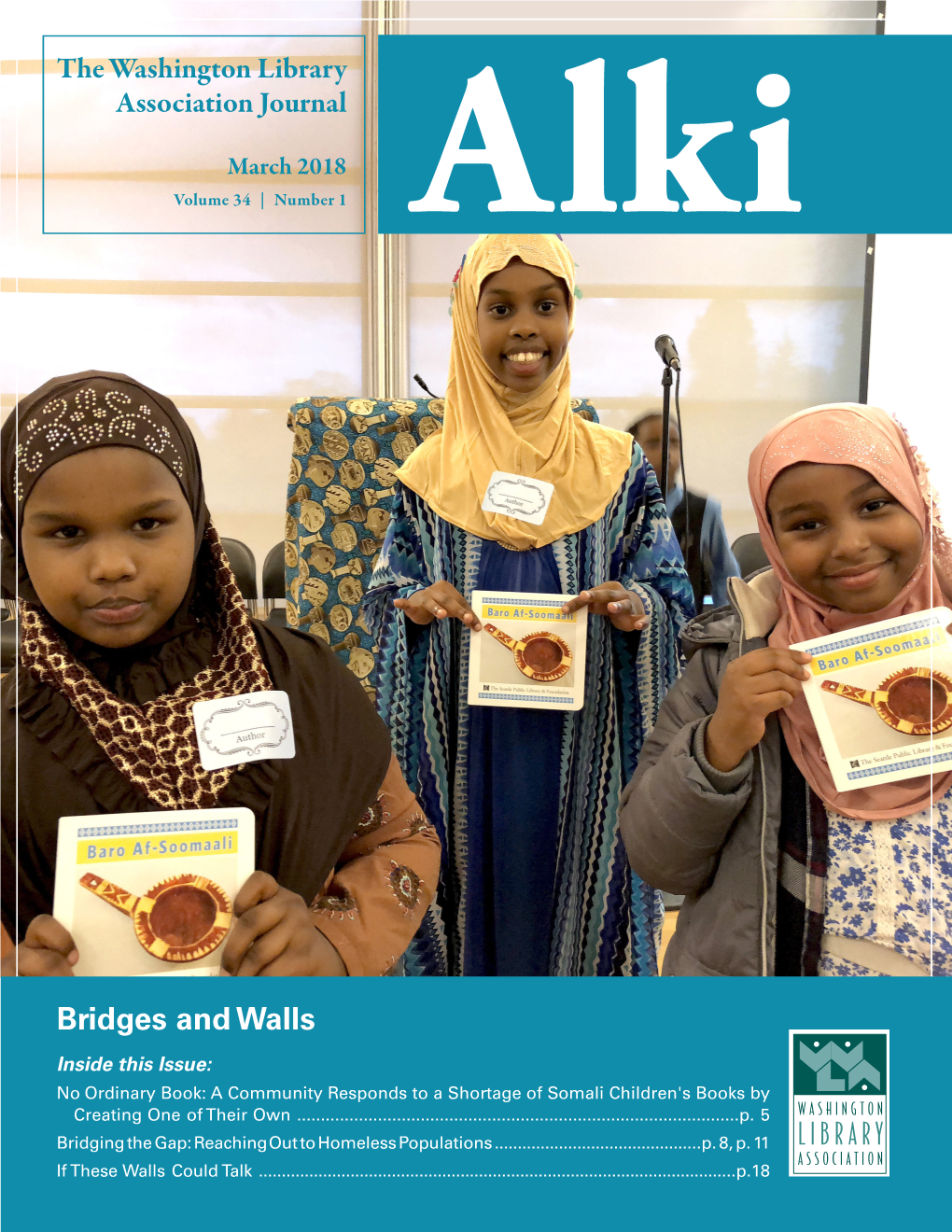 Bridges and Walls Inside This Issue: No Ordinary Book: a Community Responds to a Shortage of Somali Children's Books by Creating One of Their Own