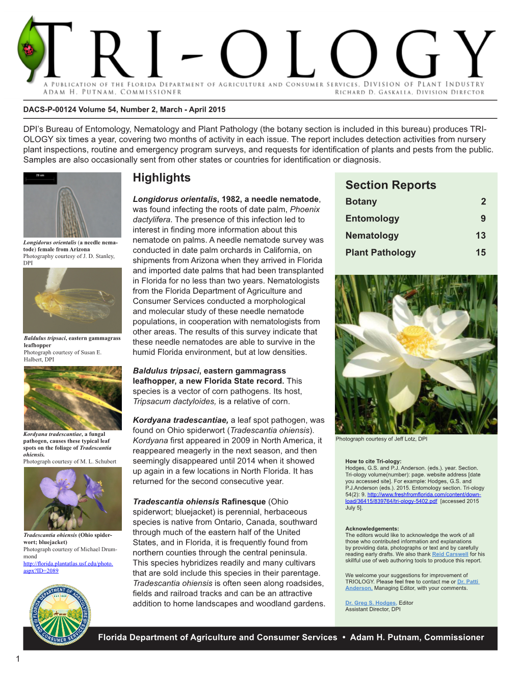 Highlights Section Reports Longidorus Orientalis, 1982, a Needle Nematode, Botany 2 Was Found Infecting the Roots of Date Palm, Phoenix Dactylifera