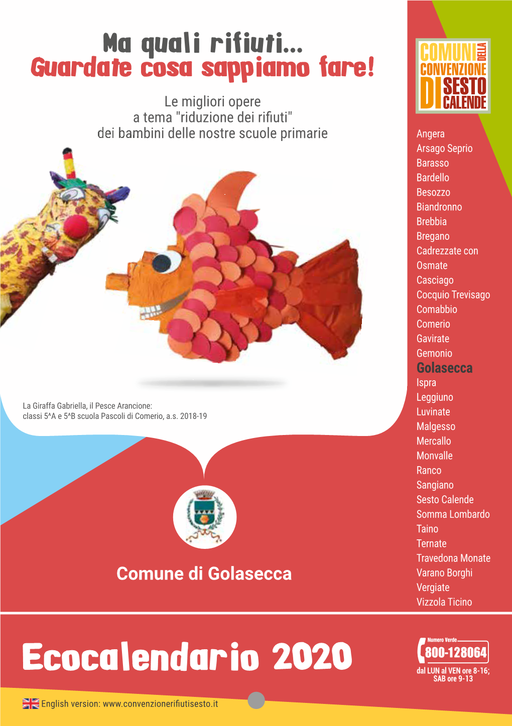 Ecocalendario 2020 Dal LUN Al VEN Ore 8-16; SAB Ore 9-13