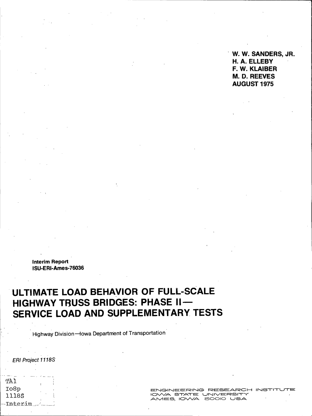 Ultimate Load Behavior of Full-Scale Highway Truss Bridges: Phase Ii- Service Load and Supplementary Tests