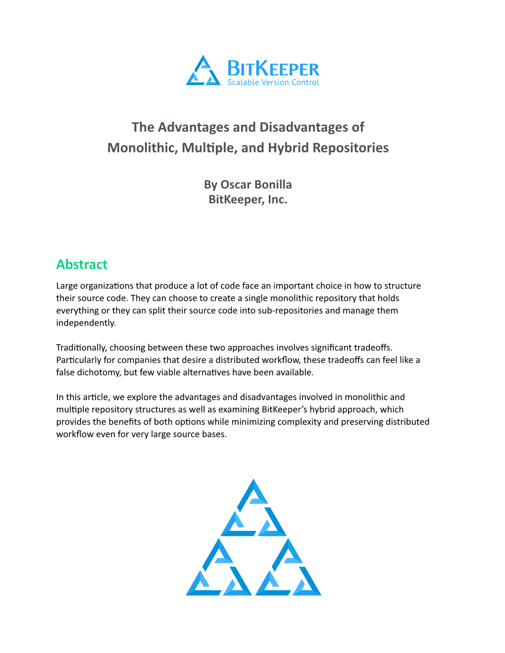 The Advantages and Disadvantages of Monolithic, Multiple, and Hybrid Repositories