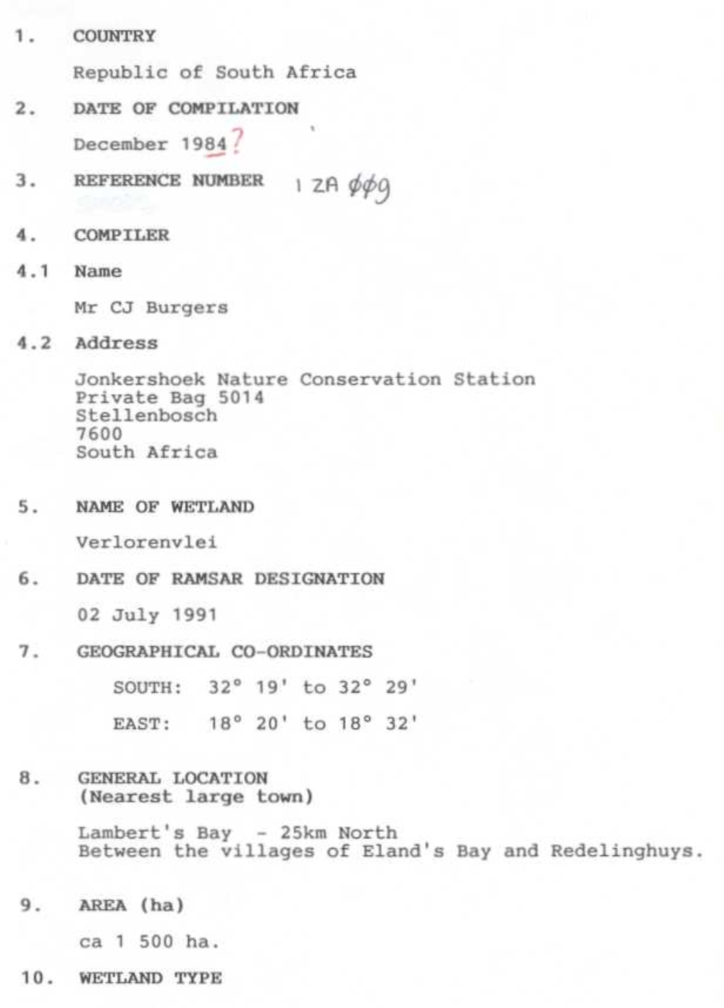 1 . COUNTRY Republic of South Africa 2. DATE of COMPILATION December 1984 , 3. REFERENCE NUMBER 4 . COMPILER 4 .1 Name Mr CJ