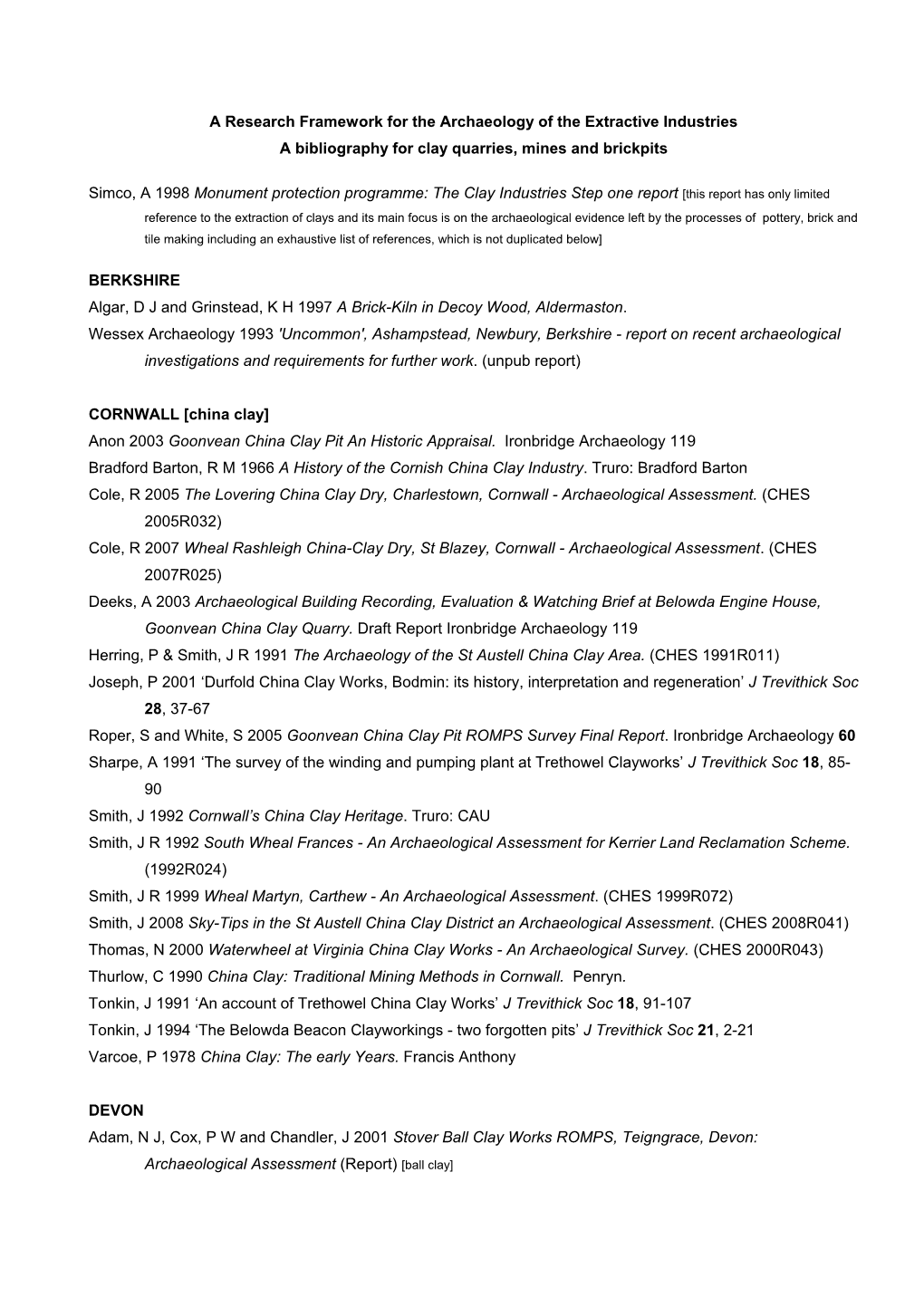 A Research Framework for the Archaeology of the Extractive Industries a Bibliography for Clay Quarries, Mines and Brickpits