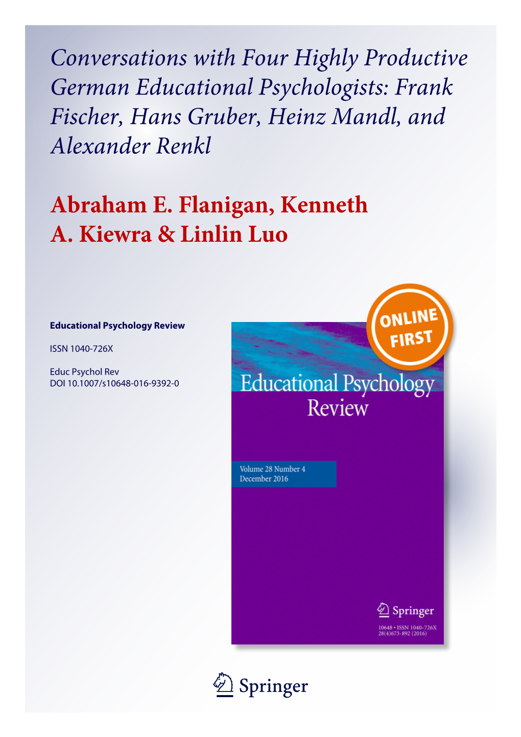 Conversations with Four Highly Productive German Educational Psychologists: Frank Fischer, Hans Gruber, Heinz Mandl, and Alexander Renkl