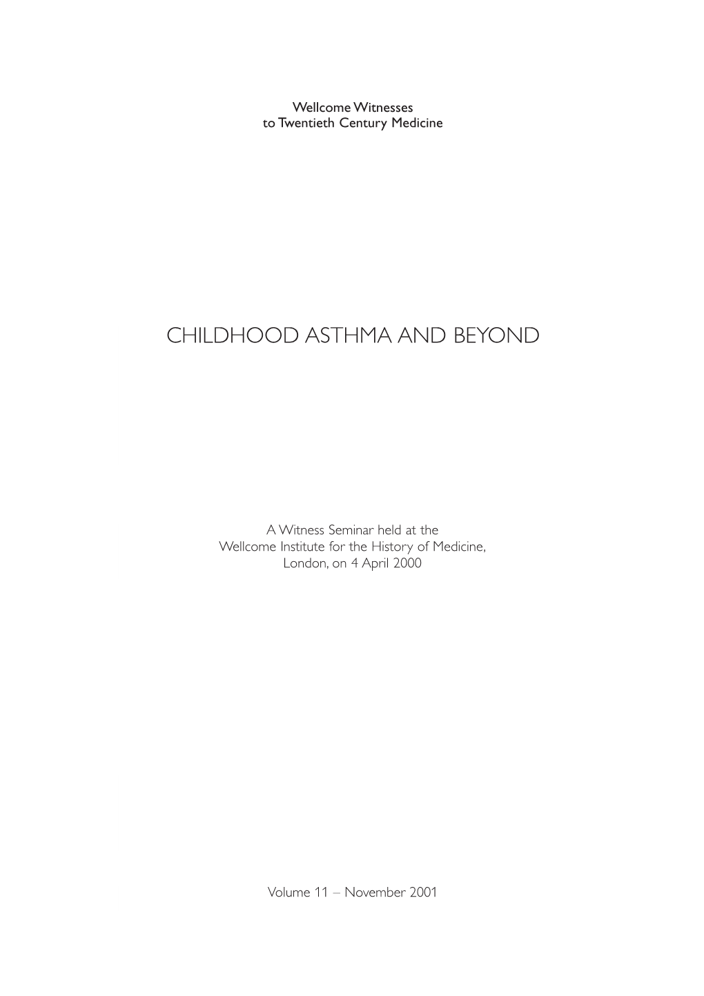 Childhood Asthma and Beyond