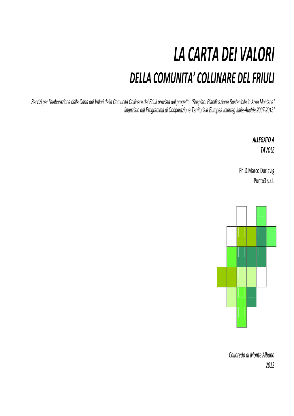 La Carta Dei Valori Della Comunita’ Collinare Del Friuli