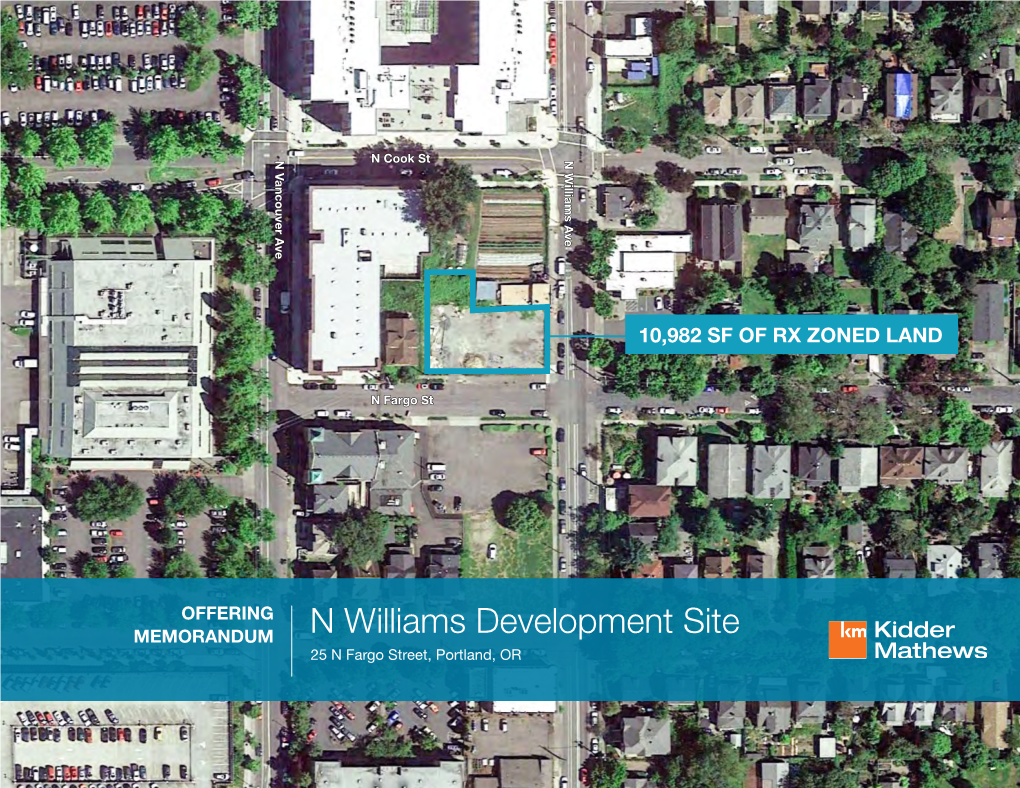 N Williams Development Site 25 N Fargo Street, Portland, OR Executive Summary