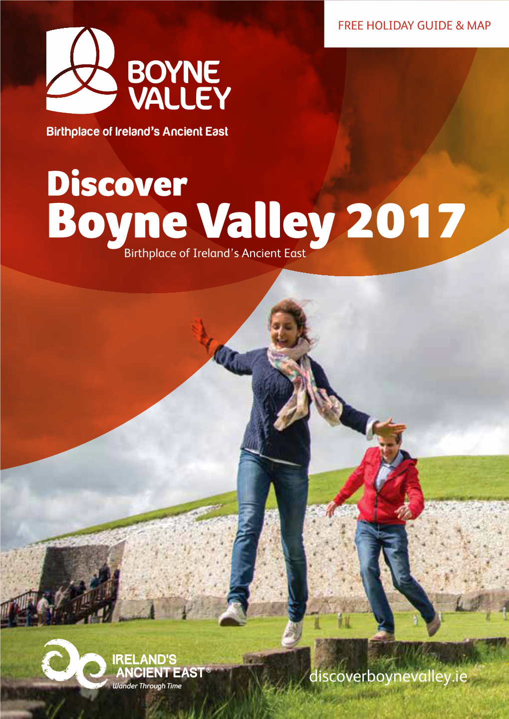 Discover Boyne Valley 2017 Birthplace of Ireland’S Ancient East