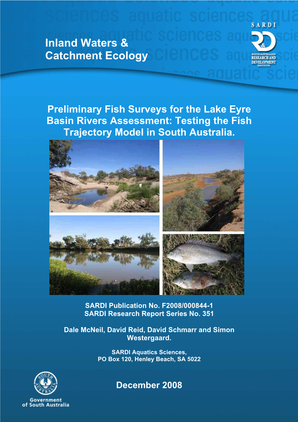 Preliminary Fish Surveys for the Lake Eyre Basin Rivers Assessment: Testing the Fish Trajectory Model in South Australia