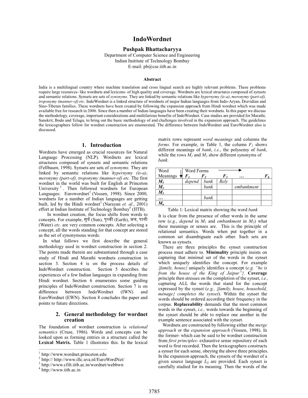 Indowordnet Pushpak Bhattacharyya Department of Computer Science and Engineering Indian Institute of Technology Bombay E-Mail: Pb@Cse.Iitb.Ac.In