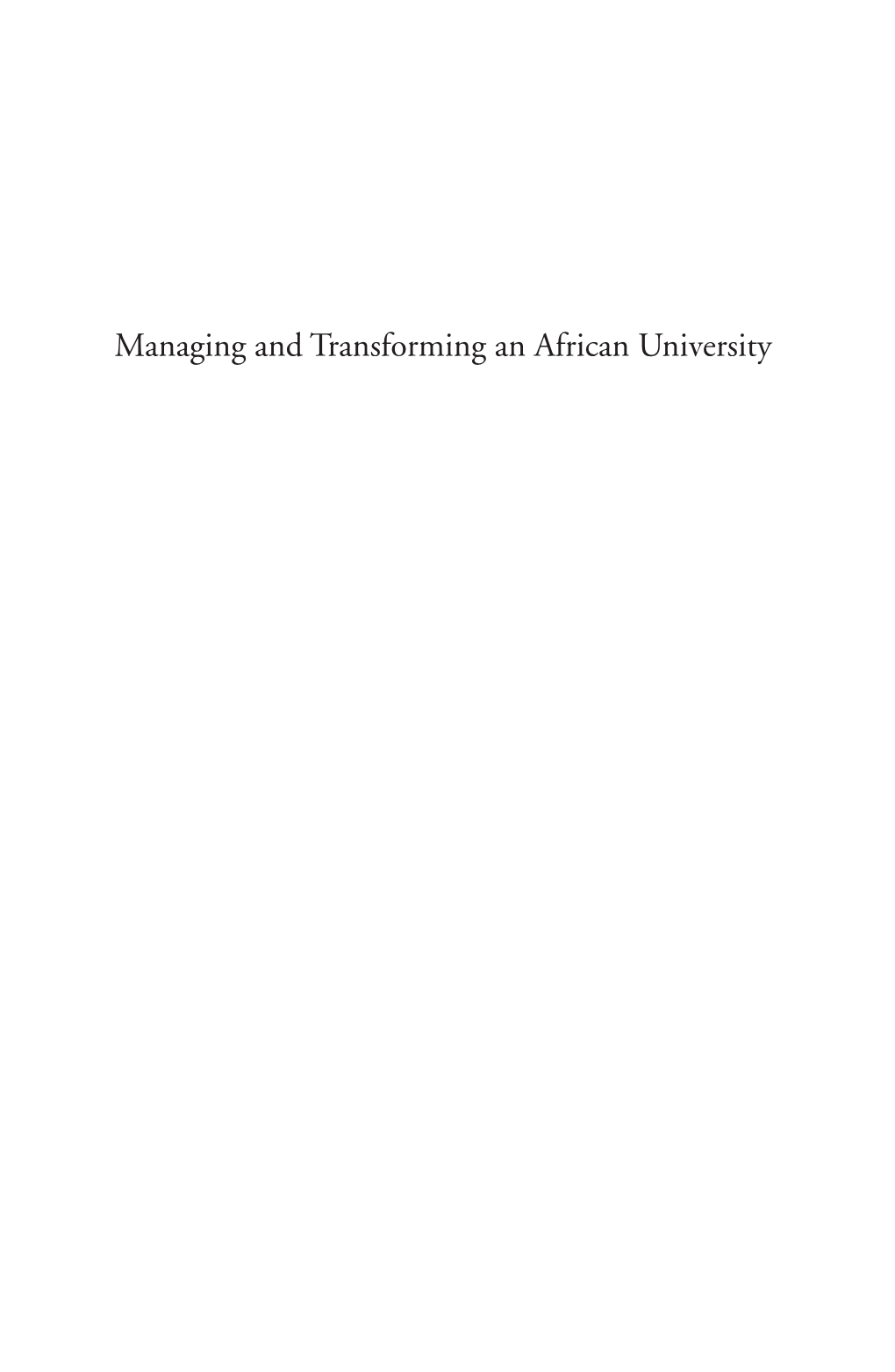 Managing and Transforming an African University