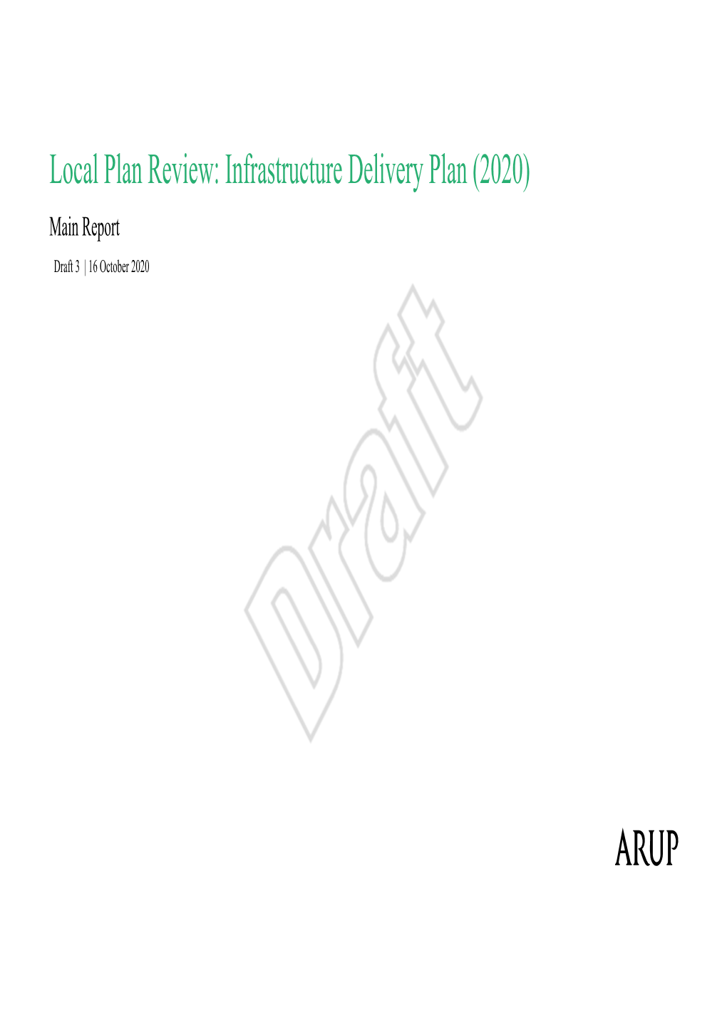 Local Plan Review: Infrastructure Delivery Plan (2020) Main Report Draft 3 | 16 October 2020