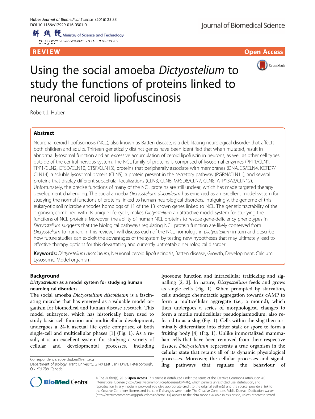 Using the Social Amoeba Dictyostelium to Study the Functions of Proteins Linked to Neuronal Ceroid Lipofuscinosis Robert J