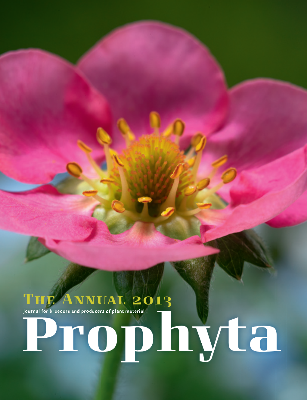 The Annual 2013 Journal for Breeders and Producers of Plant Material