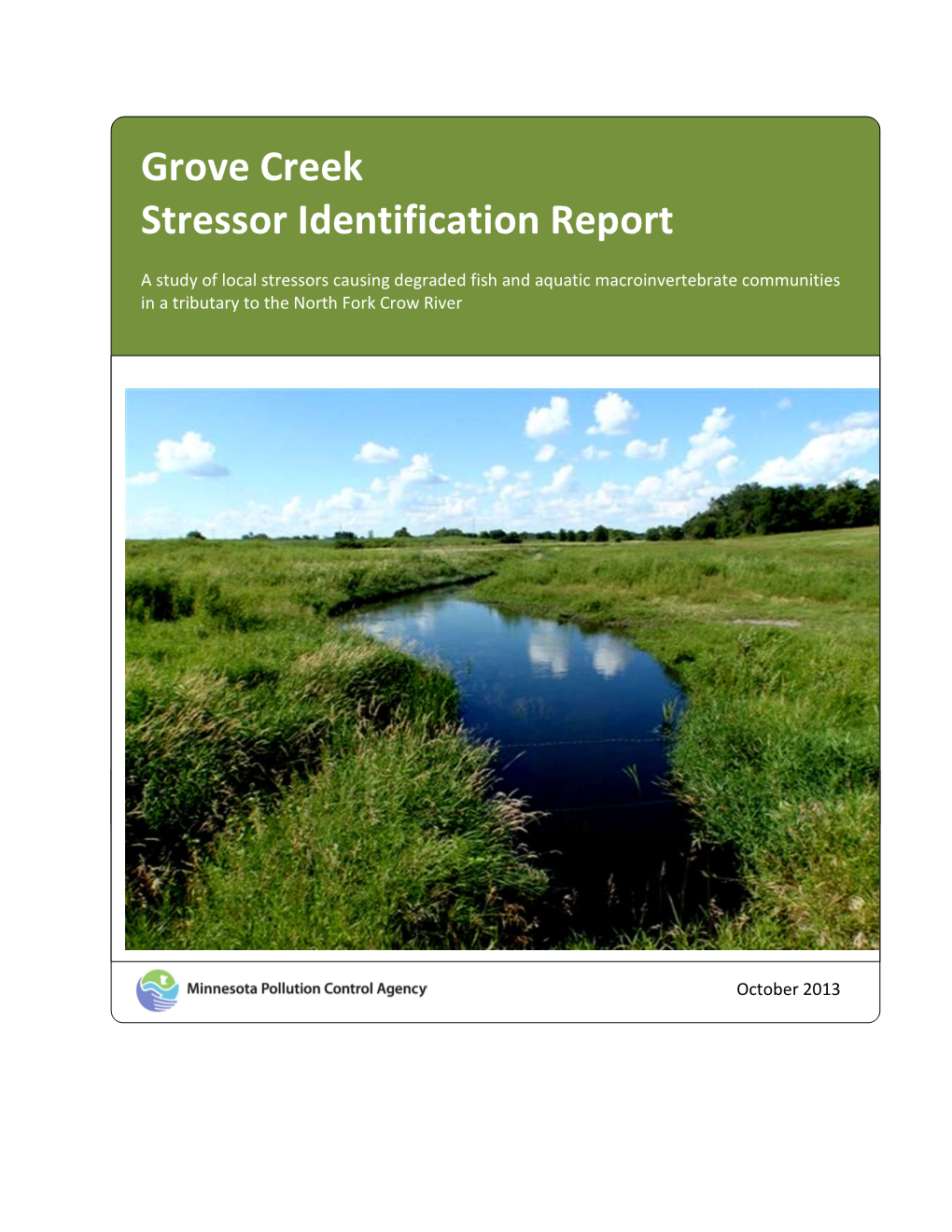 Grove Creek Stressor Identification Report • October 2013 Minnesota Pollution Control Agency 1