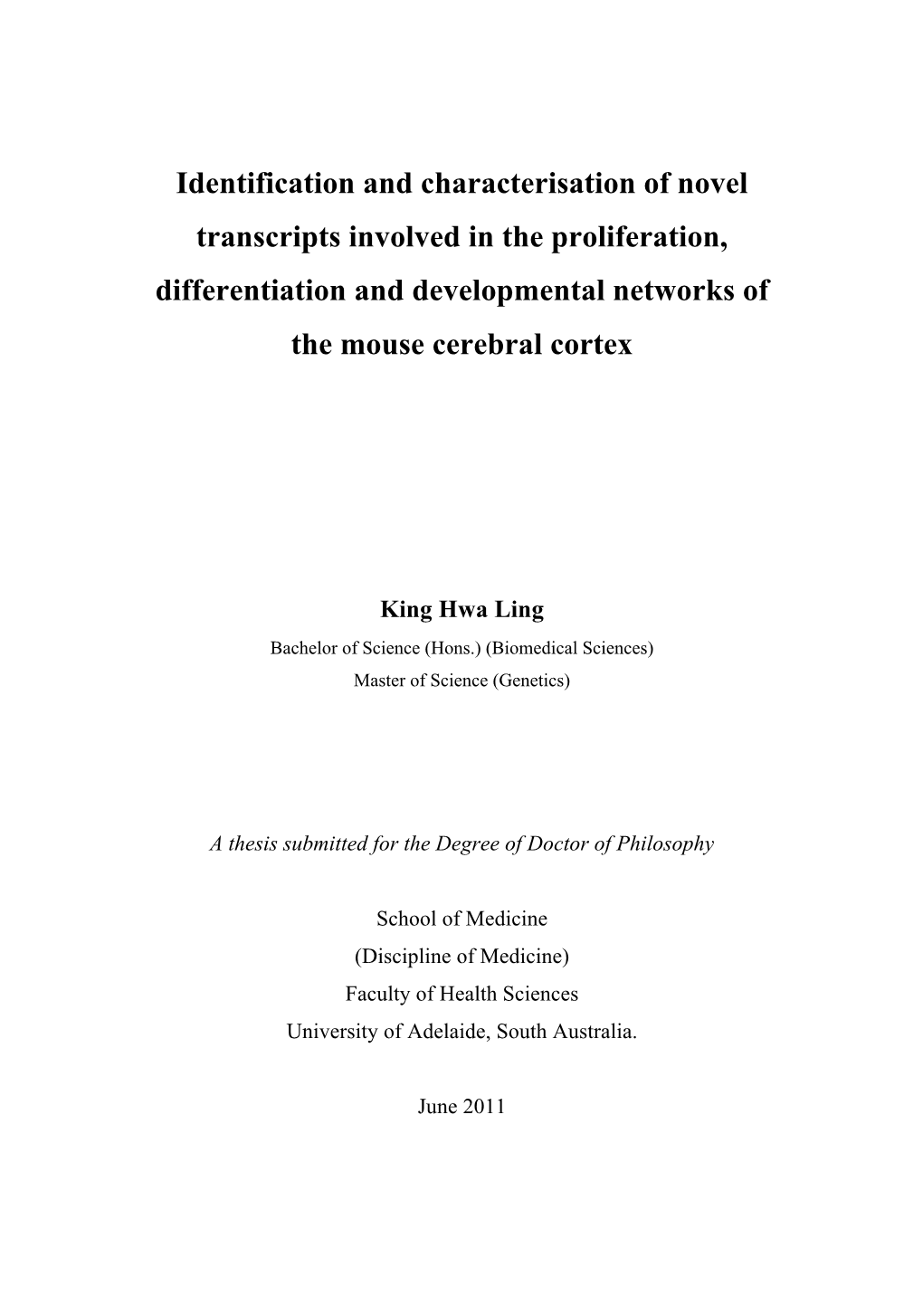 Identification and Characterisation of Novel Transcripts Involved in the Proliferation, Differentiation and Developmental Networks of the Mouse Cerebral Cortex