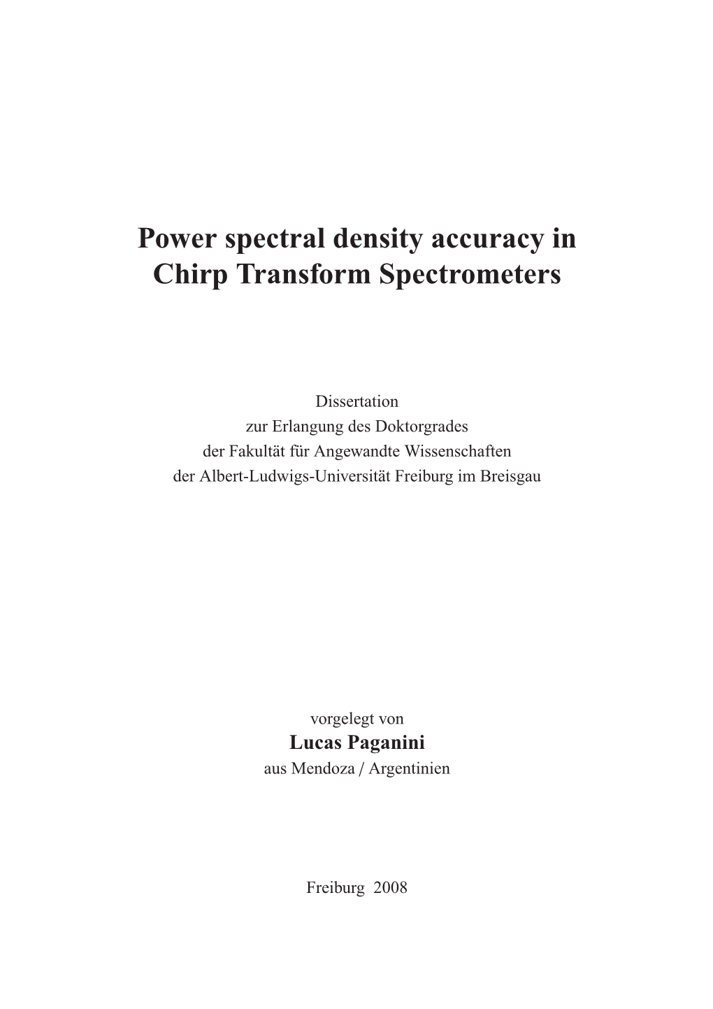 Power Spectral Density Accuracy in Chirp Transform Spectrometers