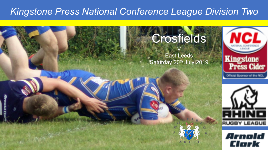 Crosfields V East Leeds Saturday 20Th July 2019 Crosfields ARLFC - Club Officials