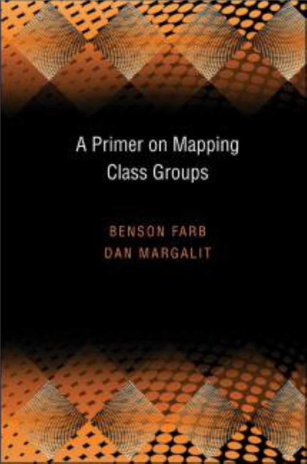 A Primer on Mapping Class Groups (PMS-49) (Princeton Mathematical)