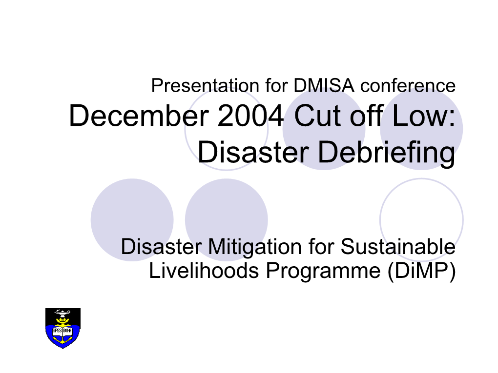 December 2004 Cut Off Low: Disaster Debriefing