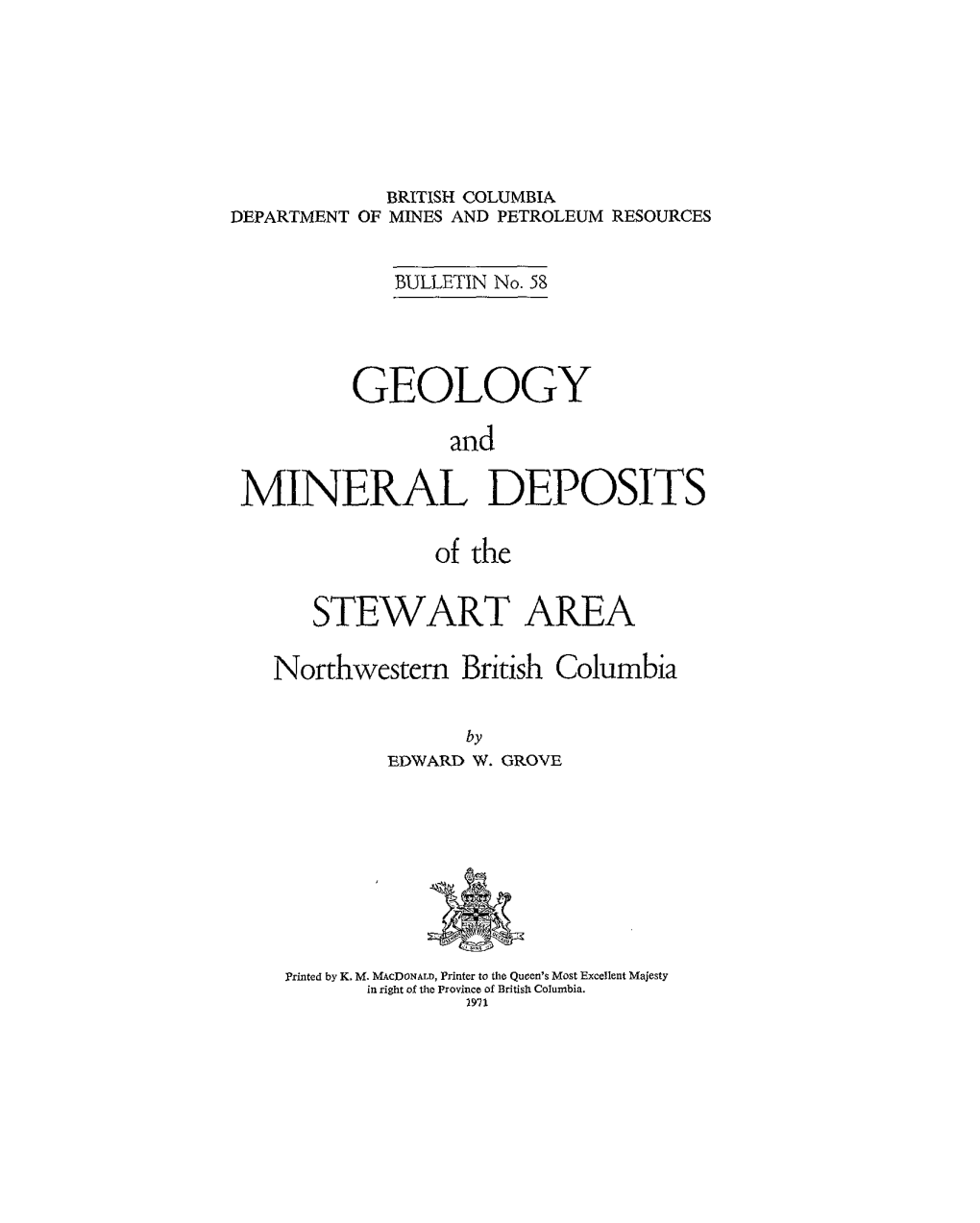 MINERAL DEPOSITS of the STEWART AREA Northwestern British Columbia