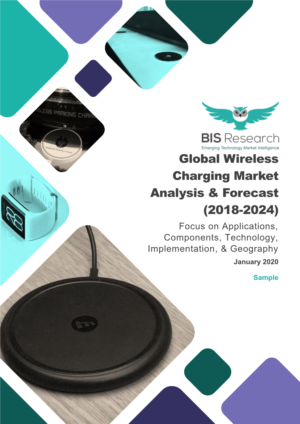 Global Wireless Charging Market Analysis & Forecast (2018-2024)