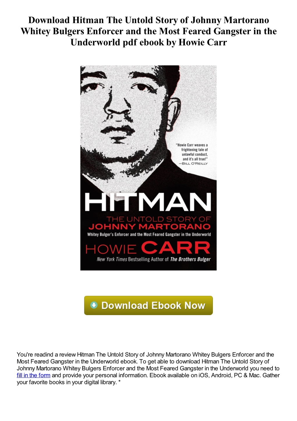 Download Hitman the Untold Story of Johnny Martorano Whitey Bulgers Enforcer and the Most Feared Gangster in the Underworld Pdf Ebook by Howie Carr