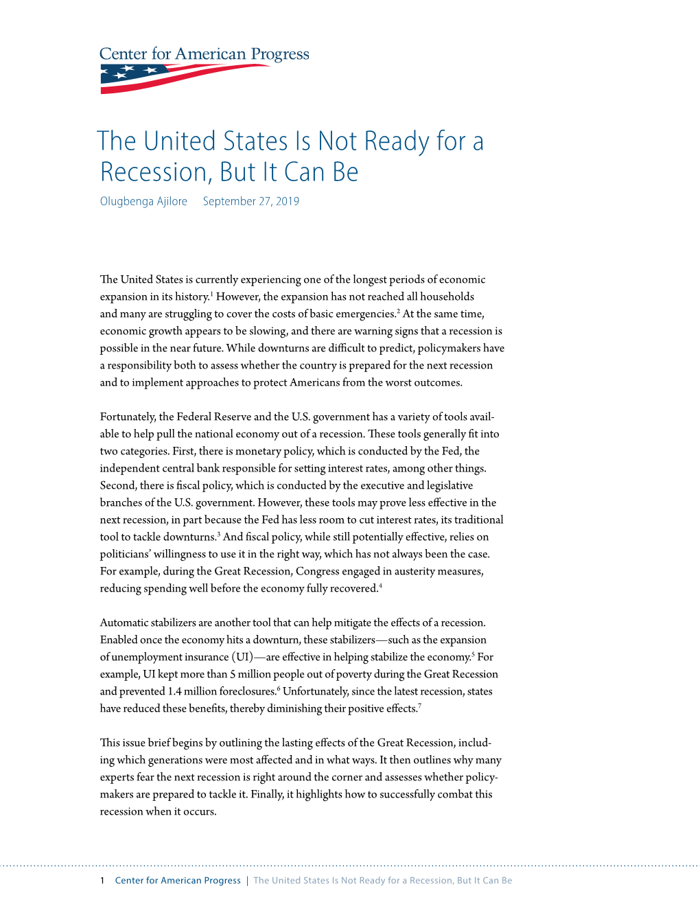 The United States Is Not Ready for a Recession, but It Can Be Olugbenga Ajilore September 27, 2019