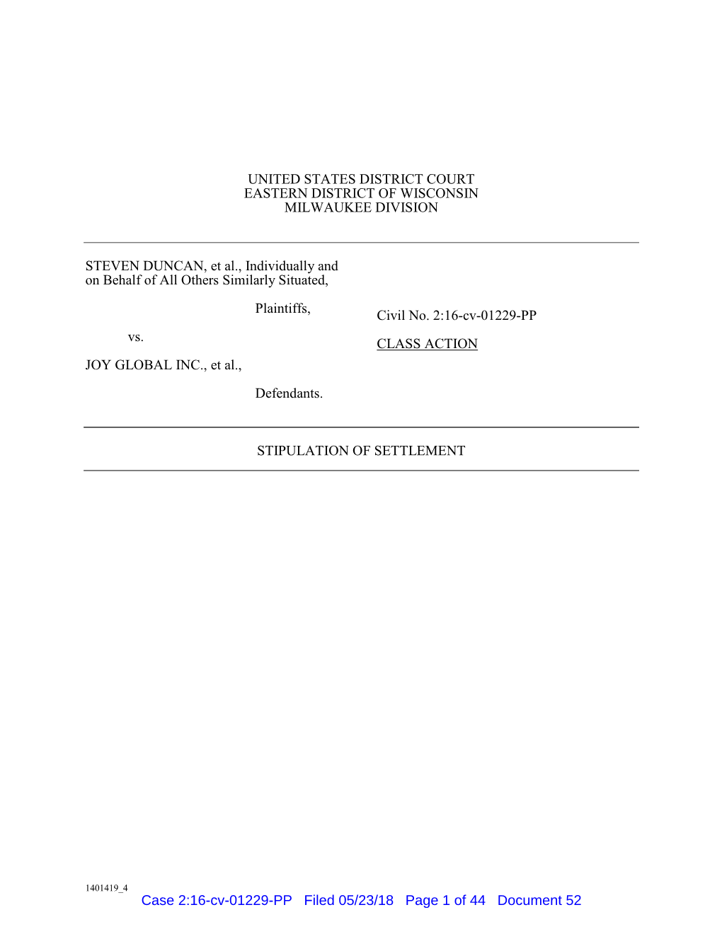 Steven Duncan, Et Al. V. Joy Global Inc., Et Al. 16-CV-01229-Stipulation of Settlement