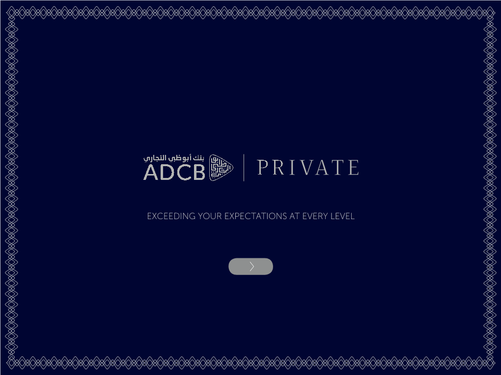Exceeding Your Expectations at Every Level Adcb at a Glance