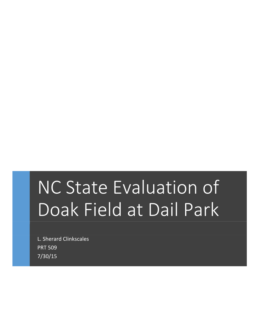 NC State Evaluation of Doak Field at Dail Park