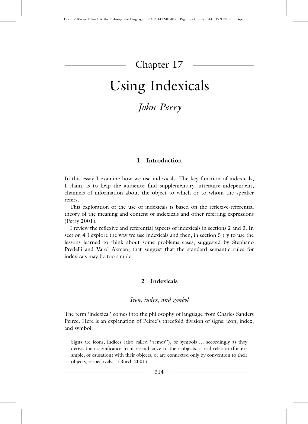 Using Indexicals John Perry