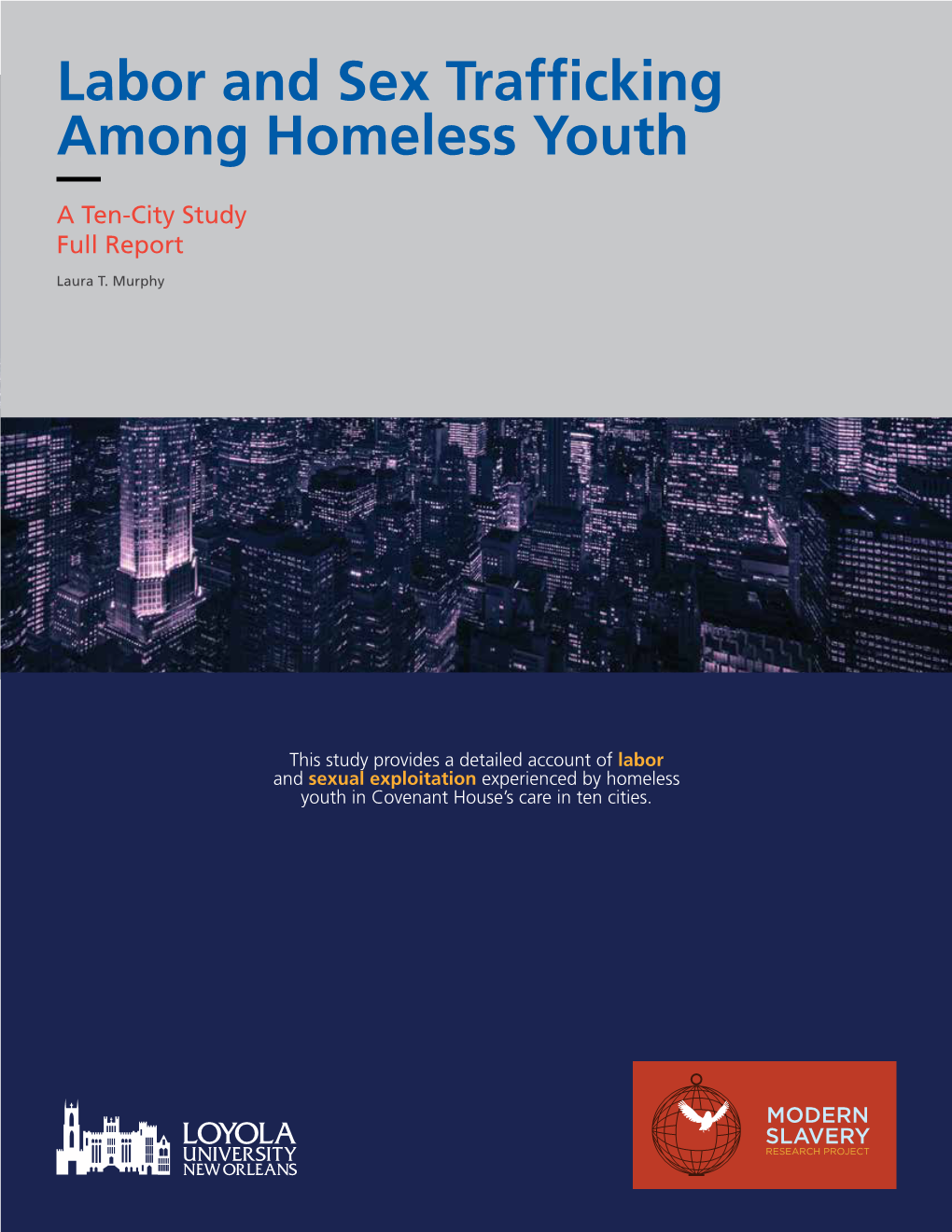 Labor and Sex Trafficking Among Homeless Youth