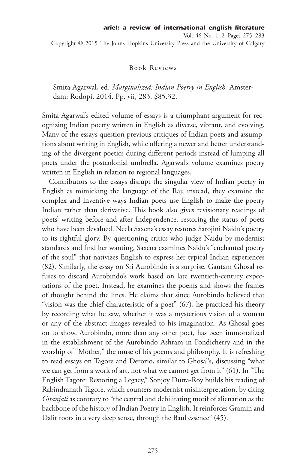 Smita Agarwal, Ed. Marginalized: Indian Poetry in English. Amster- Dam: Rodopi, 2014