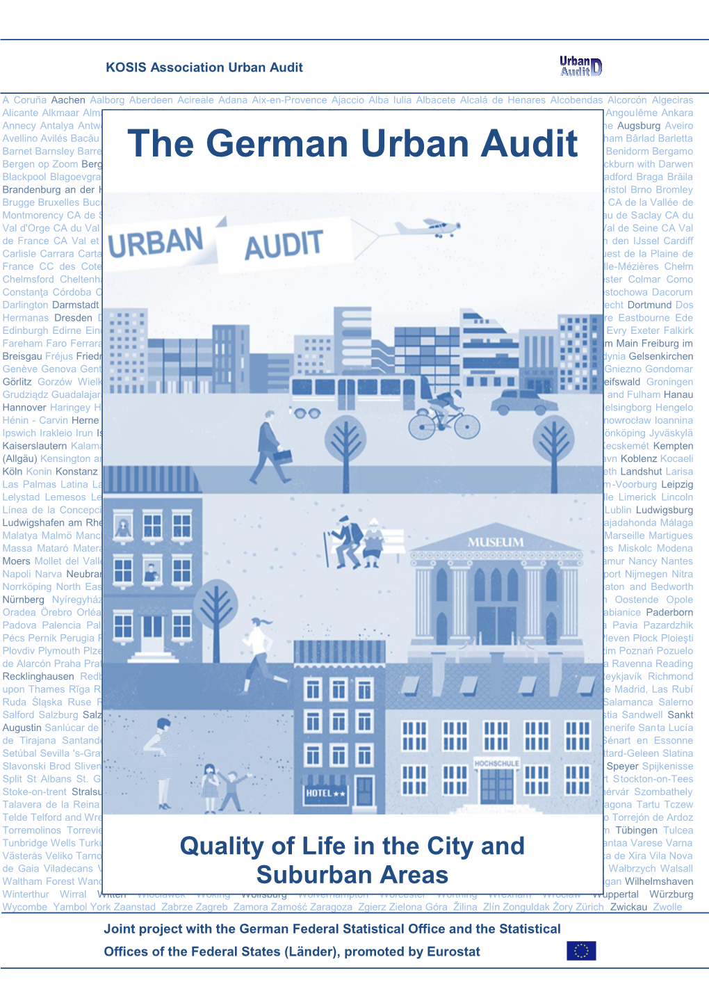 The German Urban Audit. Quality of Life in the City and Suburban Areas