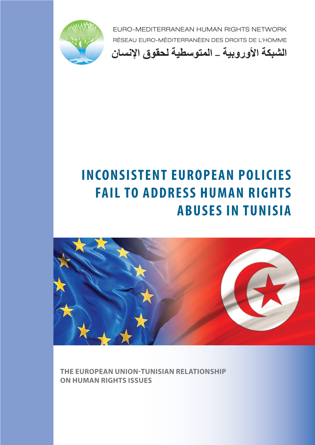 Inconsistent European Policies Fail to Address Human Rights Abuses in Tunisia