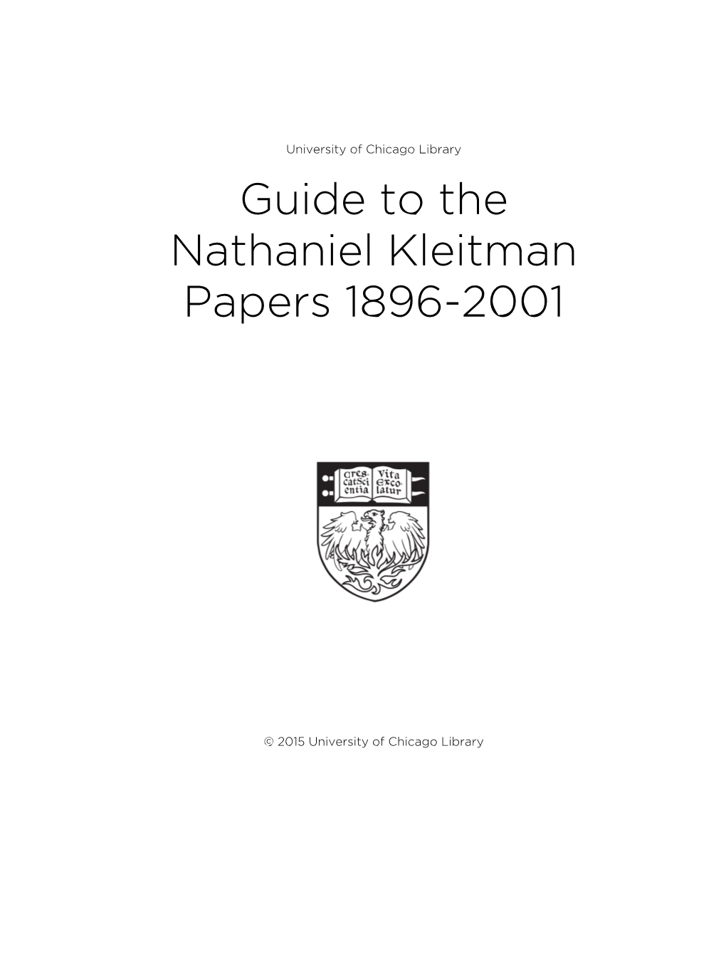 Guide to the Nathaniel Kleitman Papers 1896-2001