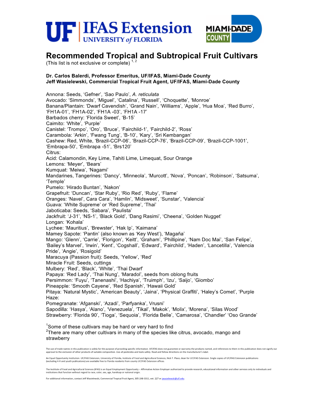 Recommended Tropical and Subtropical Fruit Cultivars (This List Is Not Exclusive Or Complete) 1, 2