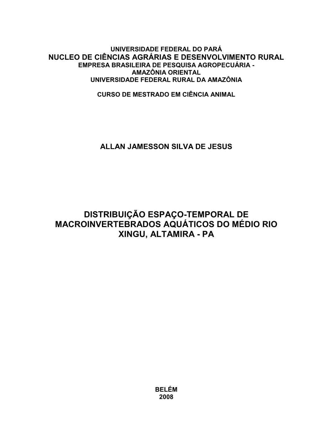 Distribuição Espaço-Temporal De Macroinvertebrados Aquáticos Do Médio Rio Xingu, Altamira - Pa