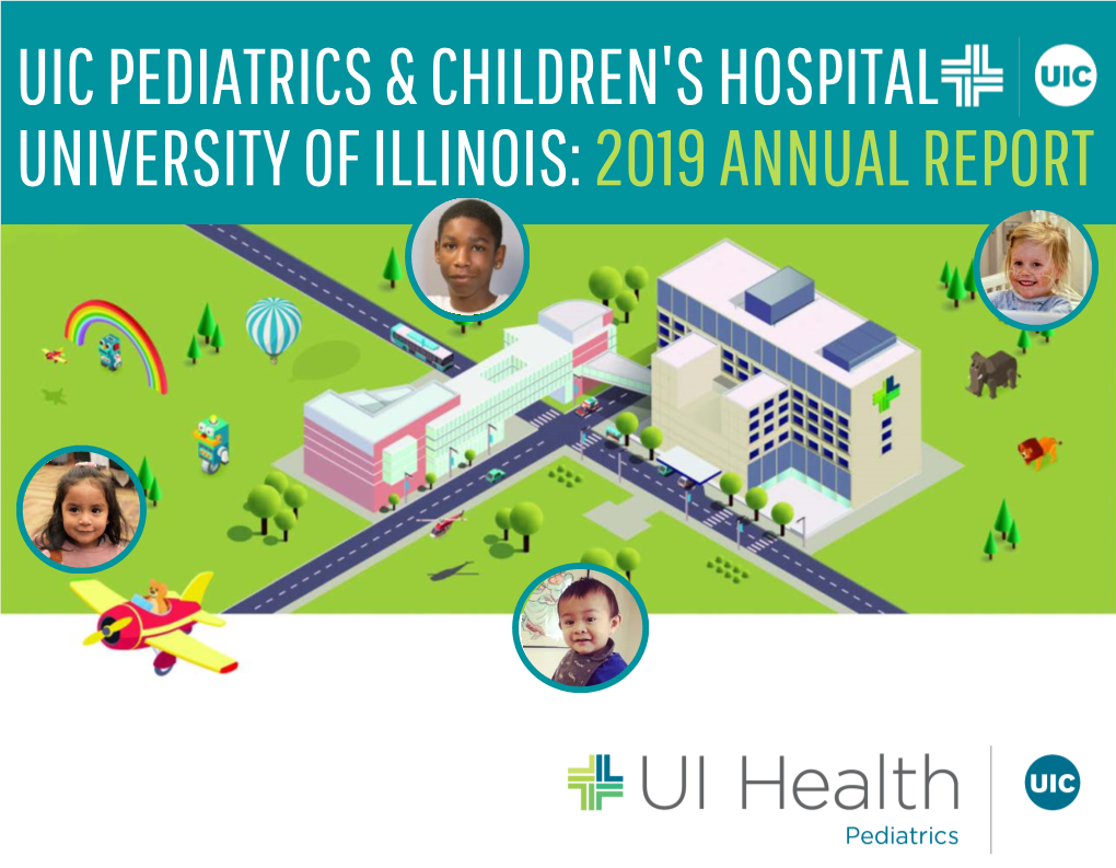 Uic Pediatrics & Children's Hospital University of Illinois: 2019 Annual