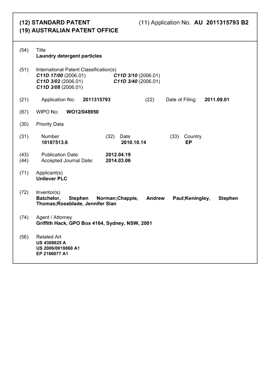 (12) STANDARD PATENT No. AU 2011315793 B2 (19) AUSTRALIAN