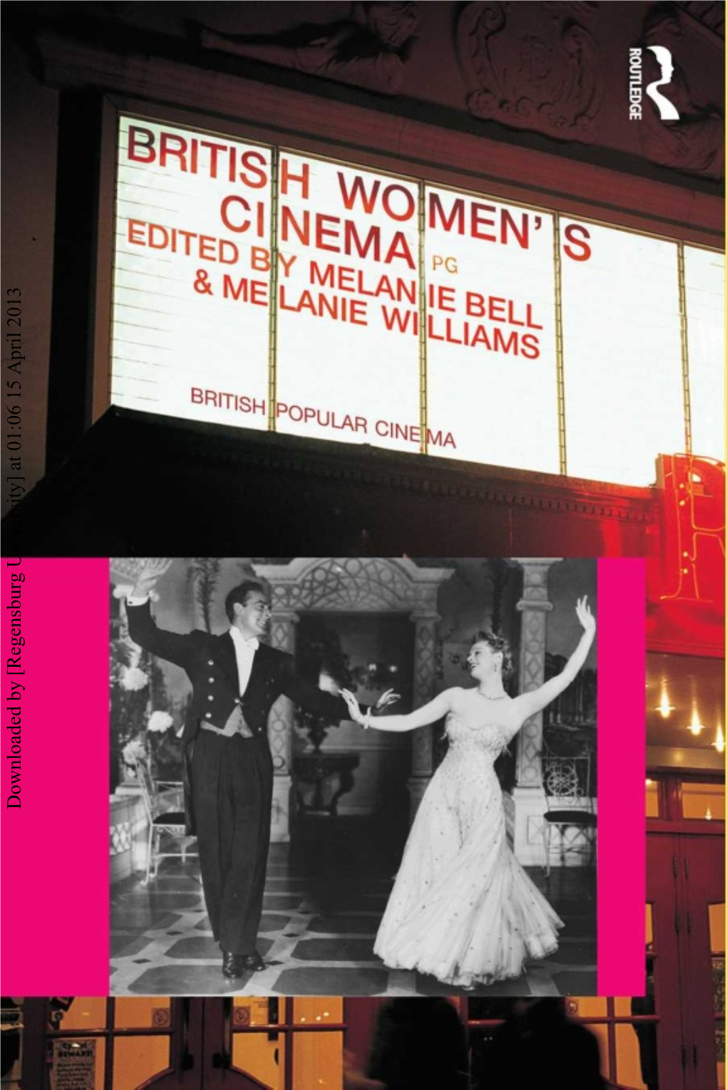 British Women's Cinema / Edited by Melanie Bell and Melanie Williams