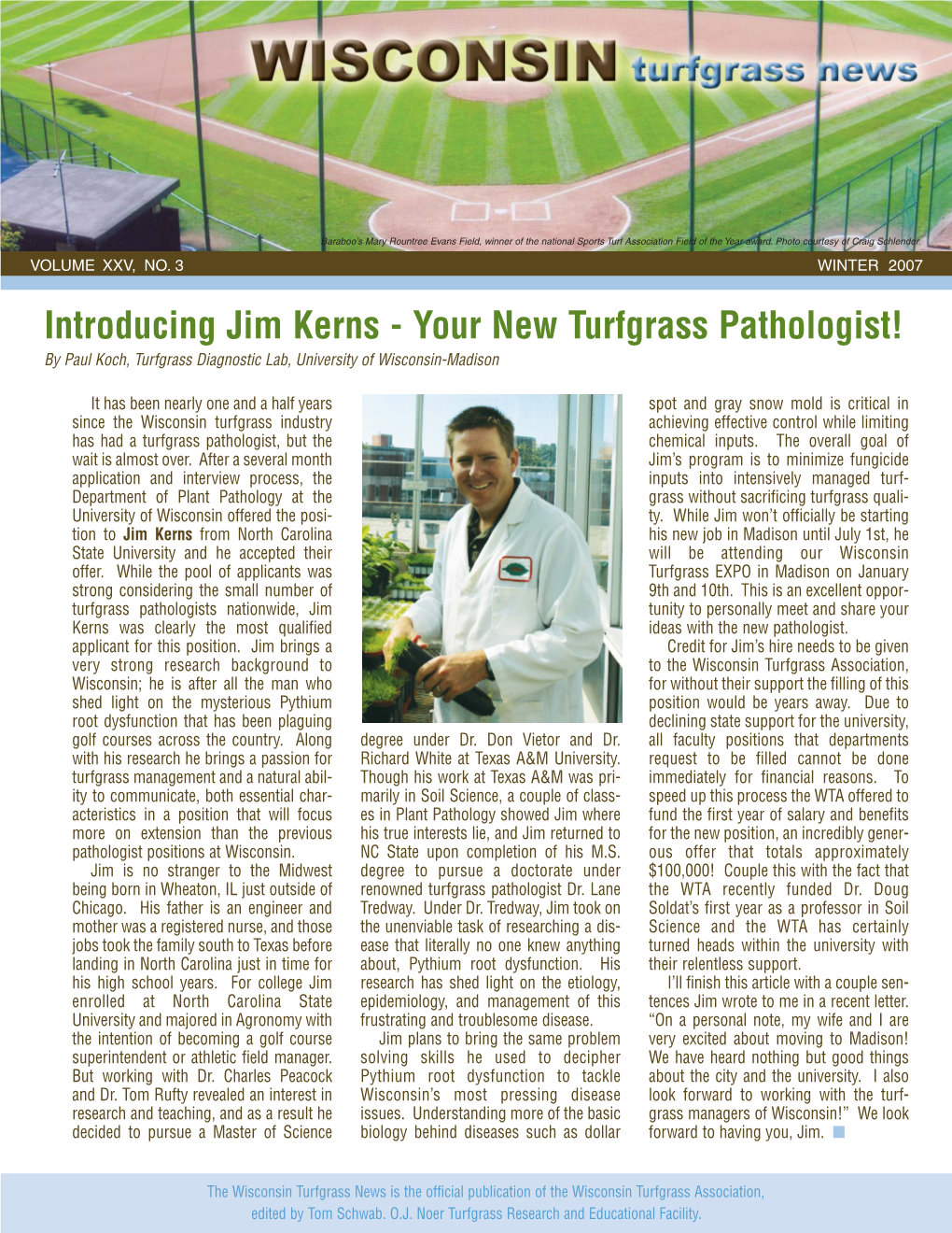 Introducing Jim Kerns - Your New Turfgrass Pathologist! by Paul Koch, Turfgrass Diagnostic Lab, University of Wisconsin-Madison