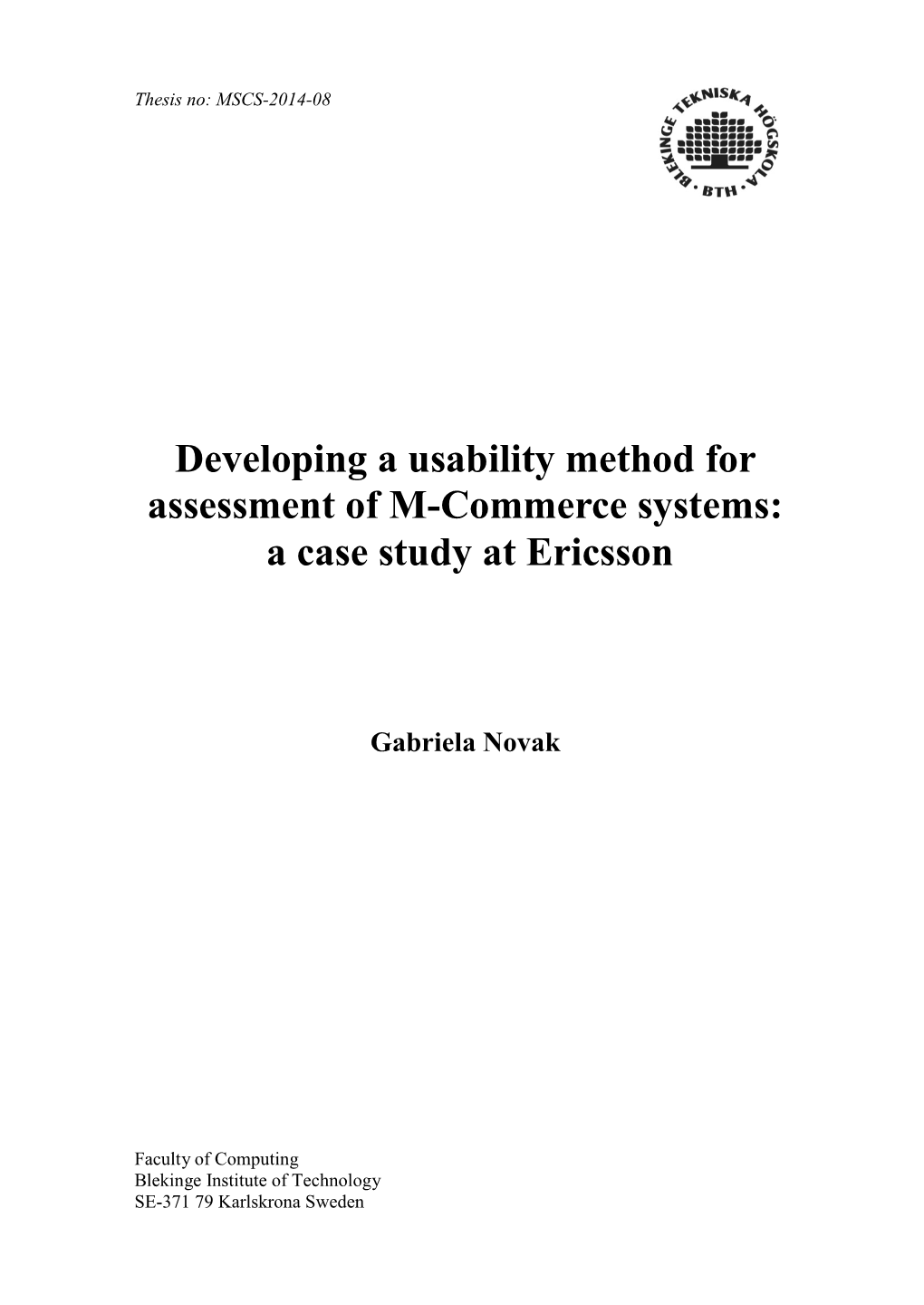 Developing a Usability Method for Assessment of M-Commerce Systems: a Case Study at Ericsson