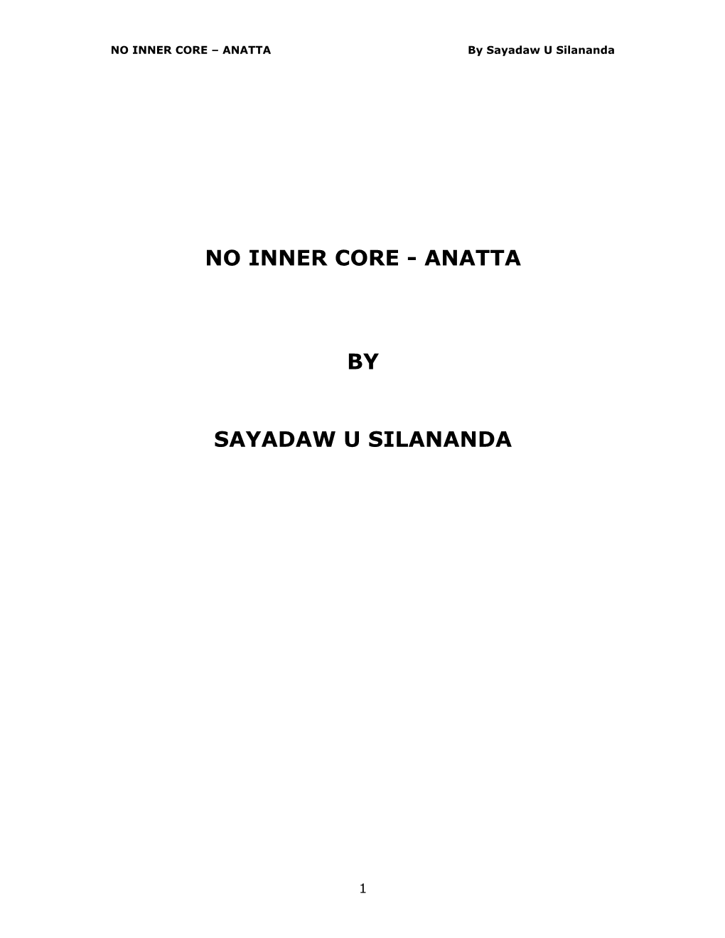 NO INNER CORE – ANATTA by Sayadaw U Silananda