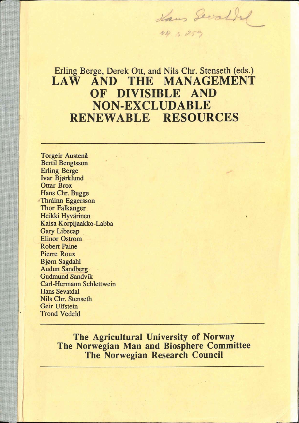 Law and the Management of Divisible and Non-Excludable Renewable Resources ______