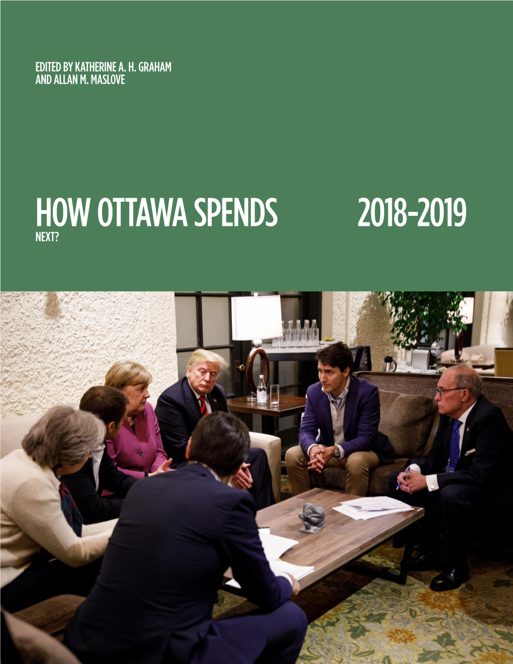 HOW OTTAWA SPENDS 2018-2019 NEXT? 1 How Ottawa Spends