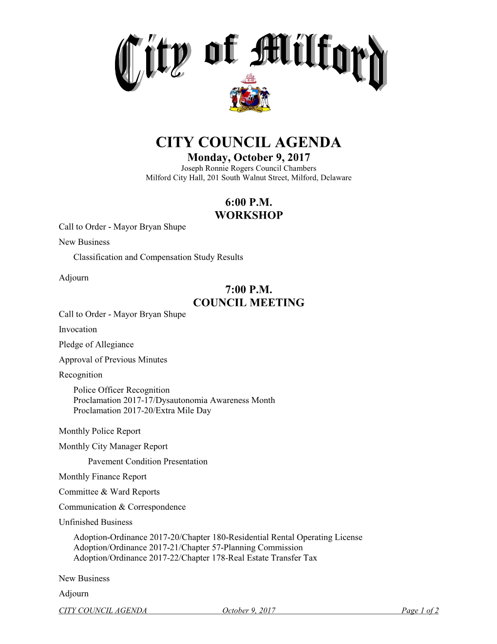 CITY COUNCIL AGENDA Monday, October 9, 2017 Joseph Ronnie Rogers Council Chambers Milford City Hall, 201 South Walnut Street, Milford, Delaware